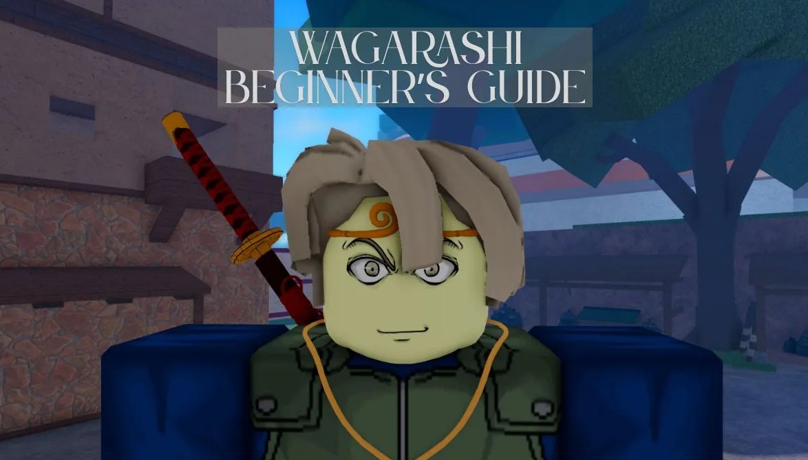 Roblox Wagarashi Beginner’s Guide